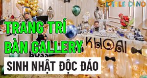 Cách trang trí bàn gallery sinh nhật như thế nào đẹp nhất? Chính là câu hỏi được rất nhiều người quan tâm trong quá trình trang trí tiệc sinh nhật. Bàn...