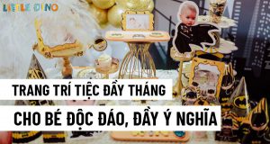 Việc tổ chức trang trí tiệc đầy tháng cho con trẻ là một việc rất quan trọng. Dù công việc có bận rộn đến đâu thì bố mẹ cũng đừng quên việc tổ chức một buổi...