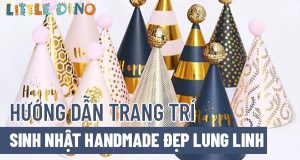 Nếu bạn đang băn khoăn tìm cách trang trí sinh nhật handmade sao cho thật lung linh, ý nghĩa thì hãy cùng Little Dino tham khảo bài viết...