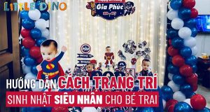 Nếu bạn đang băn khoăn tìm cách trang trí sinh nhật siêu nhân cho bé trai thì hãy cùng Little Dino tham khảo chi tiết bài viết...